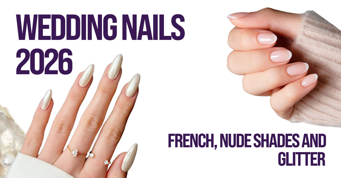 Wedding nails 2026: French, Nude Shades and Glitter