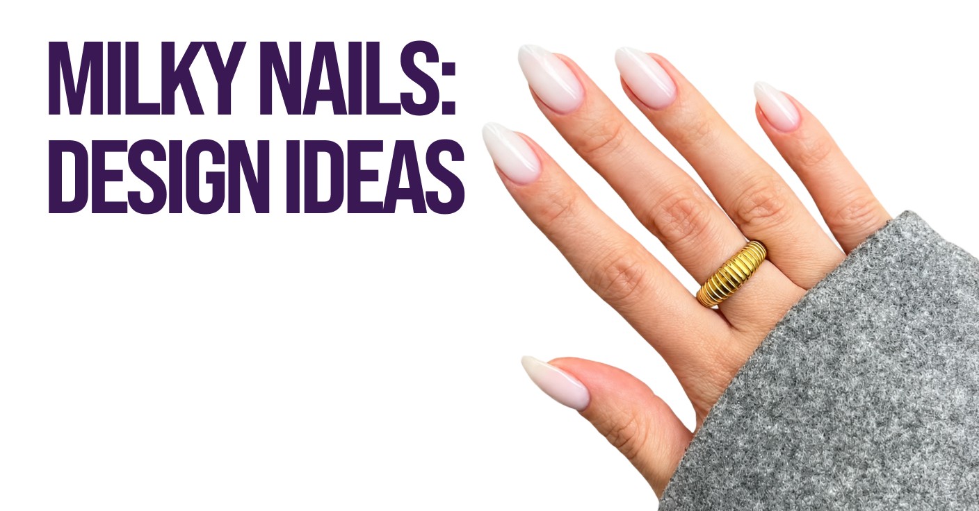 Milky nails design ideas that look luxurious and elegant