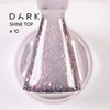 Топ Dark Shine Top 10 молочный с розовым шиммером 10 мл - Фото №2